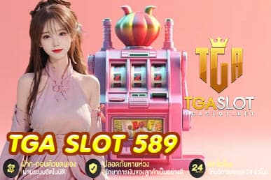 TGA SLOT 589