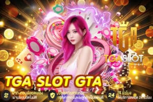 TGA SLOT GTA